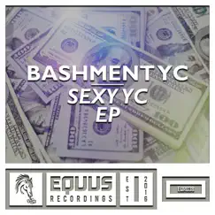 Sexy YC - Single by Bashment YC album reviews, ratings, credits