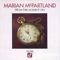 From This Moment On by Marian McPartland album reviews, ratings, credits