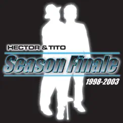 Season Finale, 1998-2003 by Héctor & Tito album reviews, ratings, credits