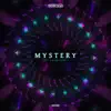 Mystery - Single album lyrics, reviews, download