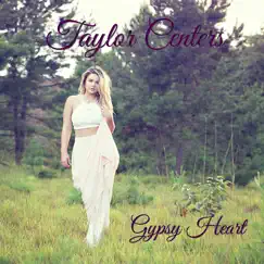 Gypsy Heart - EP by Taylor Centers album reviews, ratings, credits
