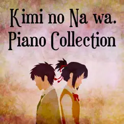 Kimi no Na wa. (Piano Collection) - EP by Cat Trumpet album reviews, ratings, credits