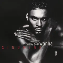 Tell Me Do U Wanna - EP by Ginuwine album reviews, ratings, credits