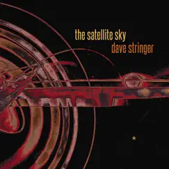 The Satellite Sky - EP by Dave Stringer album reviews, ratings, credits