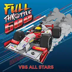 Full Throttle 500 - EP by VBS All Stars album reviews, ratings, credits
