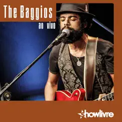 The Baggios no Estúdio Showlivre (Ao Vivo) by The Baggios album reviews, ratings, credits