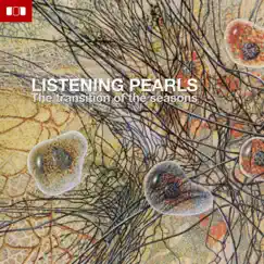 Listening Pearls - The Transistion of the seasons by Various Artists album reviews, ratings, credits