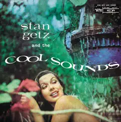 Stan Getz and the Cool Sounds by Stan Getz album reviews, ratings, credits