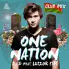 One Nation (Club Mix) [feat. Luizor EIM] - Single album lyrics, reviews, download