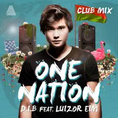 One Nation (Club Mix) [feat. Luizor EIM] - Single by D.I.B album reviews, ratings, credits