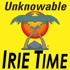 Unknowable - Single by Irie Time album reviews, ratings, credits