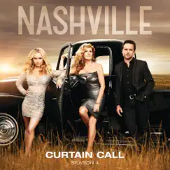 Curtain Call (feat. Clare Bowen) - Single by Nashville Cast album reviews, ratings, credits