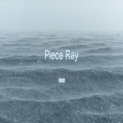 - by Piece Ray album reviews, ratings, credits