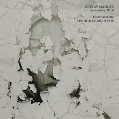 Mahler: Symphony No. 6 by MusicAeterna & Teodor Currentzis album reviews, ratings, credits