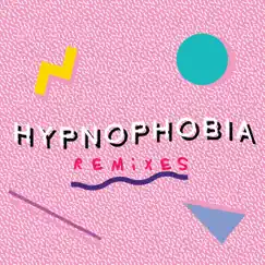 Hypnophobia Remixes - EP by Fashionista Boyfriend album reviews, ratings, credits