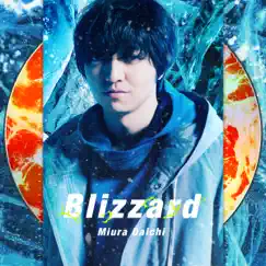 Blizzard (Live from DAICHI MIURA LIVE TOUR 2018 ONE END) Song Lyrics