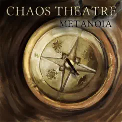 Metanoia by Chaos Theatre album reviews, ratings, credits