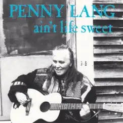 Ain't Life Sweet by Penny Lang album reviews, ratings, credits