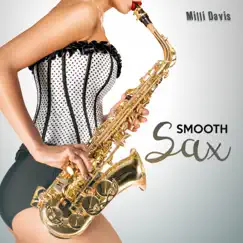 Smooth Sax by Milli Davis album reviews, ratings, credits