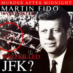 Who Killed Jfk? by Martin Fido album reviews, ratings, credits