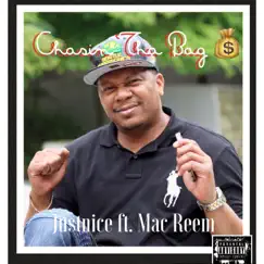 Chasin Tha Bag (feat. Mac Reem) - Single by Justnice album reviews, ratings, credits