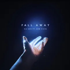 Fall Away (feat. Deb Victa) Song Lyrics