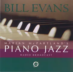 Marian McPartland's Piano Jazz (feat. Bill Evans) [Radio Broadcast] by Marian McPartland album reviews, ratings, credits