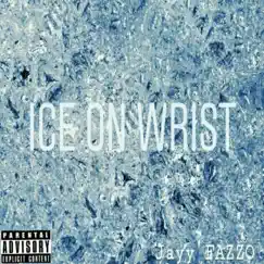 Ice On Wrist - Single by Jayy Fazzo album reviews, ratings, credits