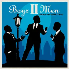 Under the Streetlight by Boyz II Men album reviews, ratings, credits