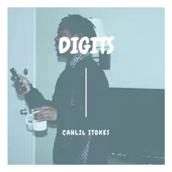 Digits - Single by Cahlil Stokes album reviews, ratings, credits