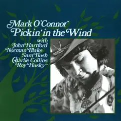 Pickin' In the Wind (feat. John Hartford, Norman Blake, Sam Bush, Charlie Collins & Roy Husky Jr.) by Mark O'Connor album reviews, ratings, credits