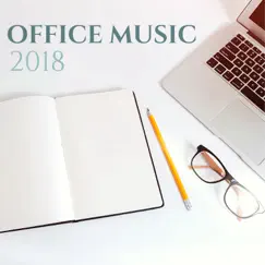 Office Music 2018 - Mental Stimulation Music for Waiting Room and Office Chill by Office Guys album reviews, ratings, credits