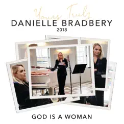 God Is a Woman (Yours Truly: 2018) - Single by Danielle Bradbery album reviews, ratings, credits