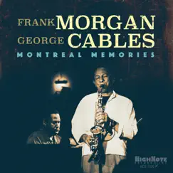 Montreal Memories (Live in Concert) by Frank Morgan & George Cables album reviews, ratings, credits