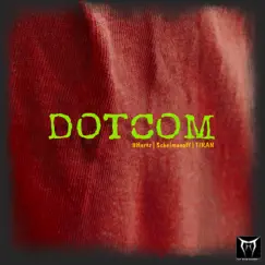 Dotcom - Single by 8 Hertz, Schelmanoff & TIRAN album reviews, ratings, credits
