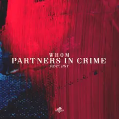 Partners in Crime (feat. HNY) Song Lyrics