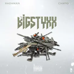 Big Styxx (feat. Chxpo) - Single by RadaMan album reviews, ratings, credits