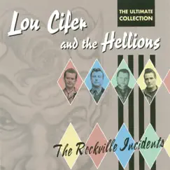 The Rockville Incidents by Lou Cifer and the Hellions album reviews, ratings, credits