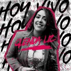 Hoy Vivo - Single by Glenda Liz album reviews, ratings, credits