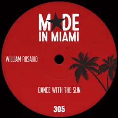 Dance With the Sun - Single by William Rosario album reviews, ratings, credits