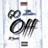 Go Off (feat. Yowda) - Single album lyrics, reviews, download