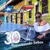 30 Años Repartiendo Sabor album lyrics, reviews, download