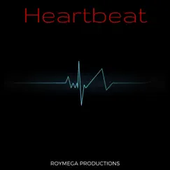 Heartbeat - Single by Roymega album reviews, ratings, credits