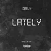 Lately (feat. Dfree) - Single album lyrics, reviews, download