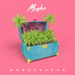 Madagascar - Single by MEGHA album reviews, ratings, credits