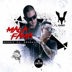 Mala Fama (feat. Shako) - Single by Rabbit album reviews, ratings, credits