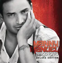 Tengo Tanto by Manny Manuel album reviews, ratings, credits