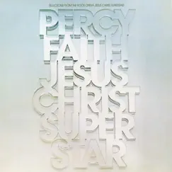 Jesus Christ, Superstar by Percy Faith album reviews, ratings, credits
