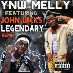 Legendary (Remix) [feat. John Wicks] - Single by YNW Melly album reviews, ratings, credits