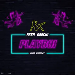 PlayBoi - Single by De Fellas, Frsh & Geechi album reviews, ratings, credits